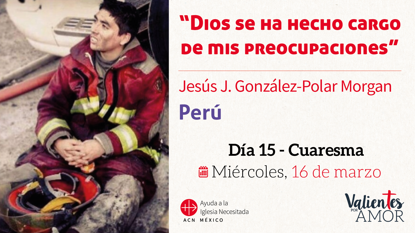 40 historias: Perú: “Dios se ha hecho cargo  de mis preocupaciones”