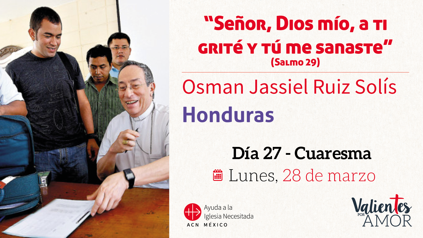 40 historias.- Honduras: “Señor, Dios mío, a ti grité y tú me sanaste”
