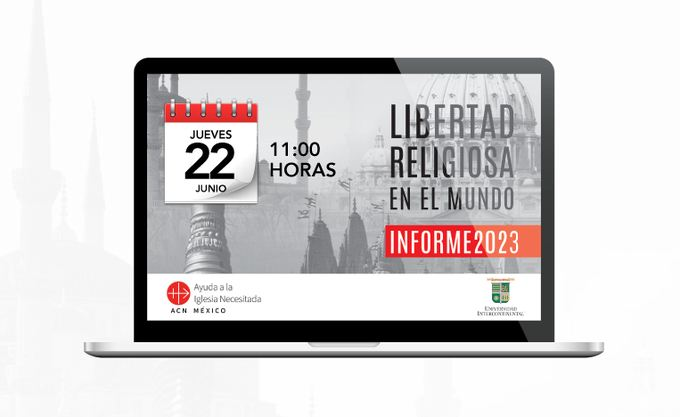 ACN presenta el Informe de Libertad Religiosa en el Mundo 2023